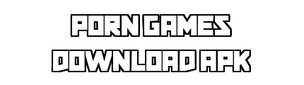 porngamesdownloadapk.com - Porn Games Download APK
